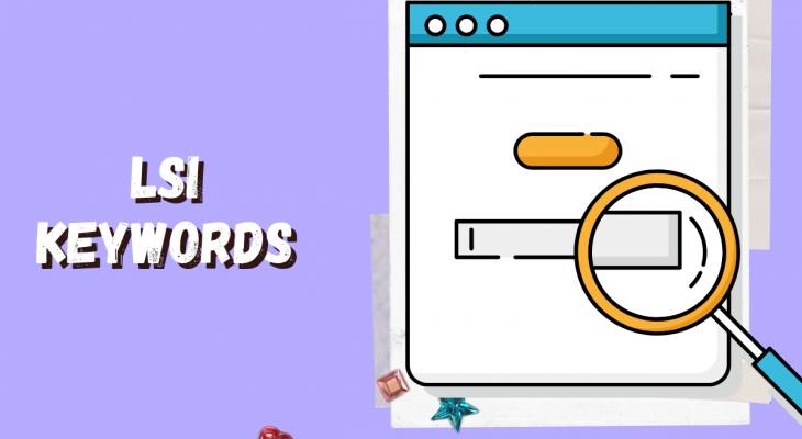 9# Tận dụng LSI keywords thúc đẩy từ khóa SEO hiệu quả